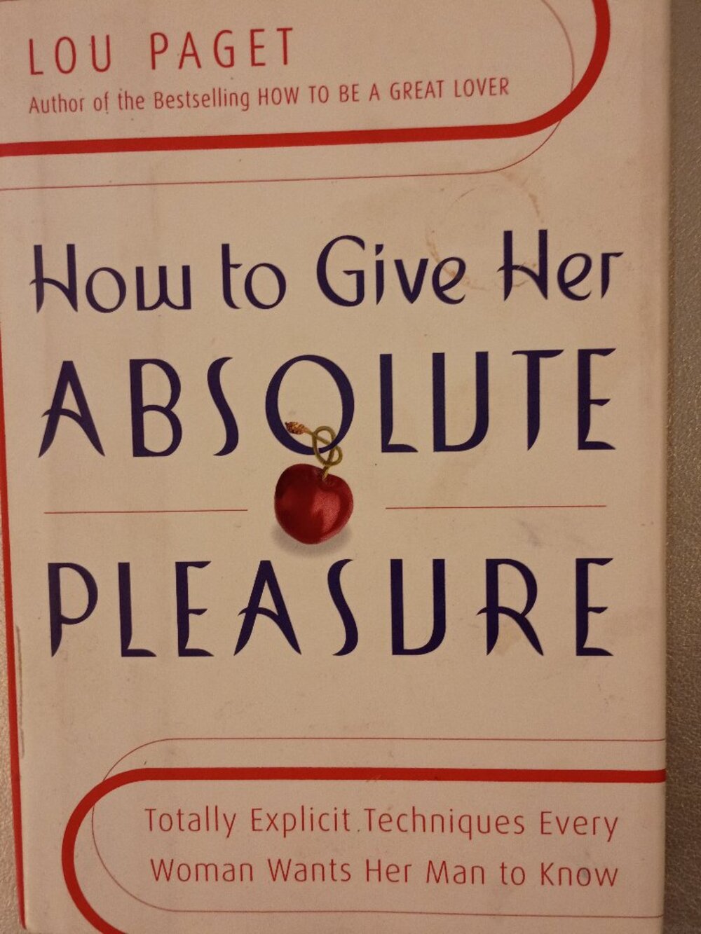 "How to Give Her Absolute Pleasure: by Lou Paget